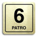 Accept Piktogram "6 patro" (80 × 80 mm) (zlatá tabulka - černý tisk)