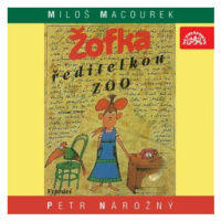 Žofka ředitelkou zoo - Miloš Macourek - audiokniha