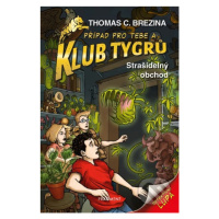 Strašidelný obchod (Prípad pre teba a Tigrí tím) - Thomas C. Brezina - kniha z kategorie Beletri