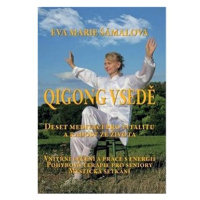 Qigong vsedě: Deset meditací pro vitalitu a radost ze života