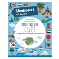 Montessori-Moje první kniha o světě - Chiara Piroddiová