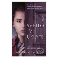 Svetlo v úkryte - Sharon Cameron - kniha z kategorie Beletrie pro děti