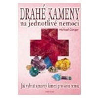 Drahé kameny na jednotlivé nemoci