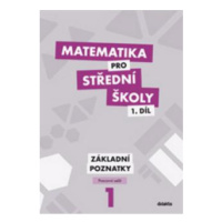Matematika pro střední školy 1.díl - pracovní sešit - základní poznatky - Petr Krupka, Zdeněk Po