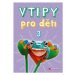 Vtipy pro děti 3 - Zuzana Neubauerová