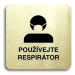 Accept Piktogram "používejte respirátor III" (80 × 80 mm) (zlatá tabulka - černý tisk bez rámečk