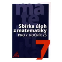 Sbírka úloh z matematiky pro 7. ročník ZŠ