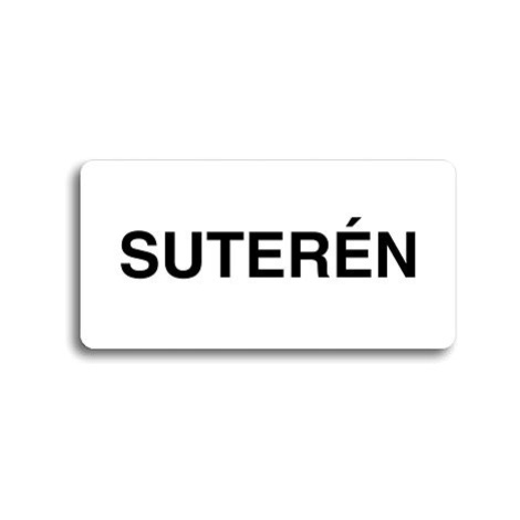 Accept Piktogram "SUTERÉN" (160 × 80 mm) (bílá tabulka - černý tisk bez rámečku)