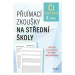 Přijímací zkoušky na střední školy – český jazyk - František Brož, Vlasta Gazdíková, Pavla Brožo