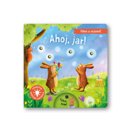 Fúkni a rozsvieť Ahoj, jar! Svojtka&Co.