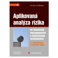 E-kniha: Aplikovaná analýza rizika ve finančním managementu a investičním rozhodování od Fotr Ji