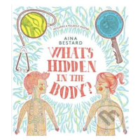 What's Hidden In The Body? - Aina Bestard - kniha z kategorie Naučné knihy