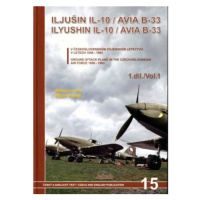 ILJUŠIN IL-10/AVIA B-33 1.DÍL/JAKAB 16 - Miroslav Irra, Milan Hanák