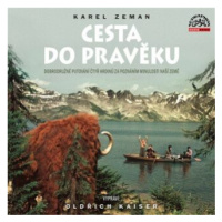 Cesta do pravěku - Karel Zeman - audiokniha