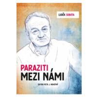 Luděk Sobota: Paraziti mezi námi BIZBOOKS