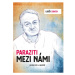 Luděk Sobota: Paraziti mezi námi BIZBOOKS