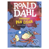 Fantastický pán Lišiak - Roald Dahl, Quentin Blake (ilustrátor) - kniha z kategorie Pro děti