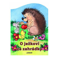 O ježkovi ze zahrádky - Zuzana Pospíšilová, Mária Štefánková