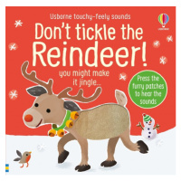 Usborne touchy-feely sounds Don´t Tickle the Reindeer! Usborne Publishing