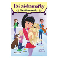 Psí záchranářky - Nová členka smečky | Drahomíra Michnová, Daphne Mapleová