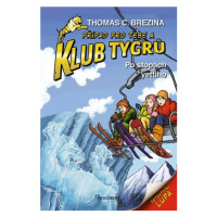 Klub Tygrů - Po stopách yettiho | Thomas Brezina, Dagmar Steidlová