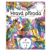 Hravá příroda (Příroda nikdy nespí) - Rachel Williams - kniha z kategorie Naučné knihy