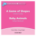 Dolphin Readers Starter A Game Of Shapes a Baby Animals Audio CD Oxford University Press