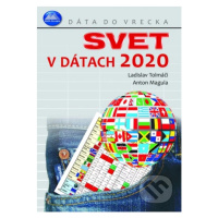 Svet v dátach 2020 (Dáta do vrecka) - Ladislav Tolmáči, Anton Magula - kniha z kategorie Naučné 