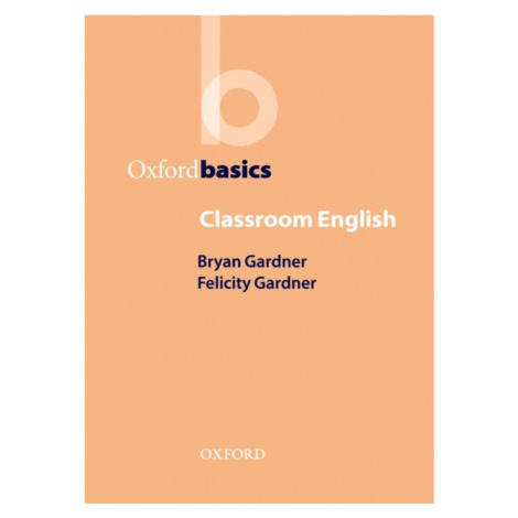 Oxford Basics Classroom English Oxford University Press