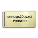 Accept Piktogram "SHROMAŽĎOVACÍ PROSTOR" (160 × 80 mm) (zlatá tabulka - černý tisk)