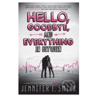 Hello, Goodbye, And Everything In Between - Jennifer E Smith - kniha z kategorie Beletrie pro dě