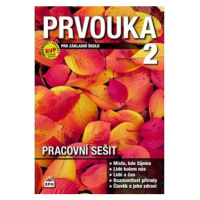 Prvouka pro 2. ročník ZŠ, pracovní sešit