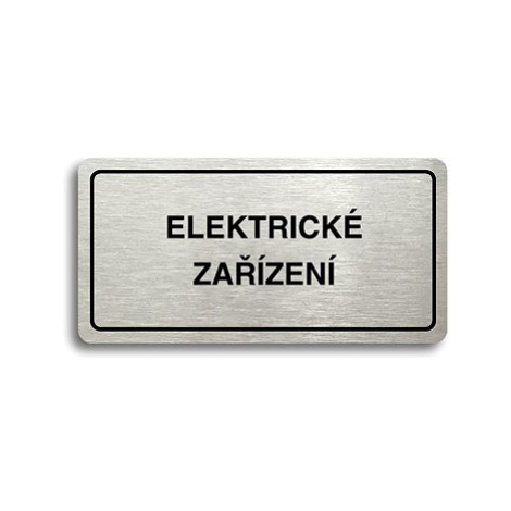 Accept Piktogram "ELEKTRICKÉ ZAŘÍZENÍ" (160 × 80 mm) (stříbrná tabulka - černý tisk)