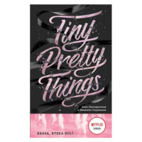 Tiny Pretty Things - Krása, která bolí ...