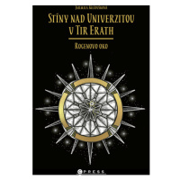 Stíny nad Univerzitou v Tir Erath: Rogenovo oko