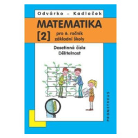 Matematika pro 6. roč. ZŠ - 2.díl (Desetinná čísla, Dělitelnost) - 4. vydání