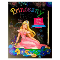 Princezny - Úžasná škrábací knižka a omalovánky