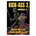 Kick Ass 2 - Nářez 2 - Mark Millar, John Romita jr.