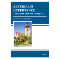 Arteriální hypertenze - Současné klinické trendy XIX Nakladatelství Triton s.r.o.