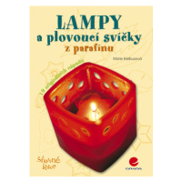 Lampy a plovoucí svíčky z parafínu, Kielbusová Marie