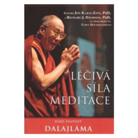 Léčivá síla meditace - Jeho Svatost Dalajláma