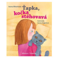 Ťapka, kočka stěhovavá - Ivona Březinová, Petra Štarková