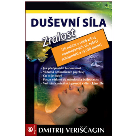 Duševní síla IV. - Zralost - Dmitrij Veriščagin