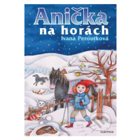 Anička na horách - Ivana Peroutková, Eva Mastníková (ilustrátor) - kniha z kategorie Pro děti