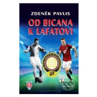 Od Bicana k Lafatovi (Klub ligových kanonýrů) - Zdeněk Pavlis - kniha z kategorie Kolektivní spo