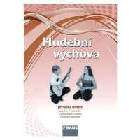 Hudební výchova 6 a 7 - příručka učitele - Šedivý Jakub, Rohlíková Lucie