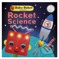 Baby Robot Explains... Rocket Science - kniha z kategorie Pro děti