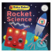 Baby Robot Explains... Rocket Science - kniha z kategorie Pro děti