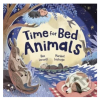 Time for Bed, Animals (Bedtime non-fiction full of sleepy animals and facts) - kniha z kategorie