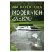 Architektura moderních zahrad